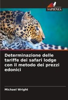 Determinazione Delle Tariffe Dei Safari Lodge Con Il Metodo Dei Prezzi Edonici