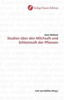 Hans Molisch | Studien üBer Den Milchsaft Und Schleimsaft Der Pflanzen | Buch