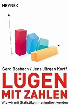 Lügen mit Zahlen: Wie wir mit Statistiken manipuliert we... | Buch | Zustand gut
