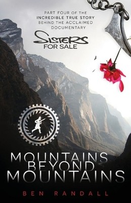 Mountains Beyond Mountains: Part four of the incredible true story behind the ac