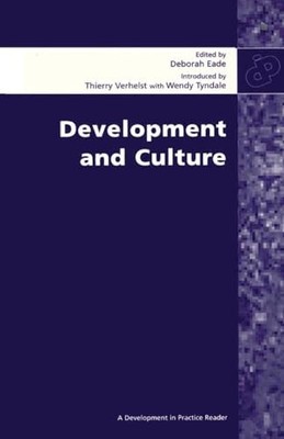 Development and Culture (Development in Practice Reader)