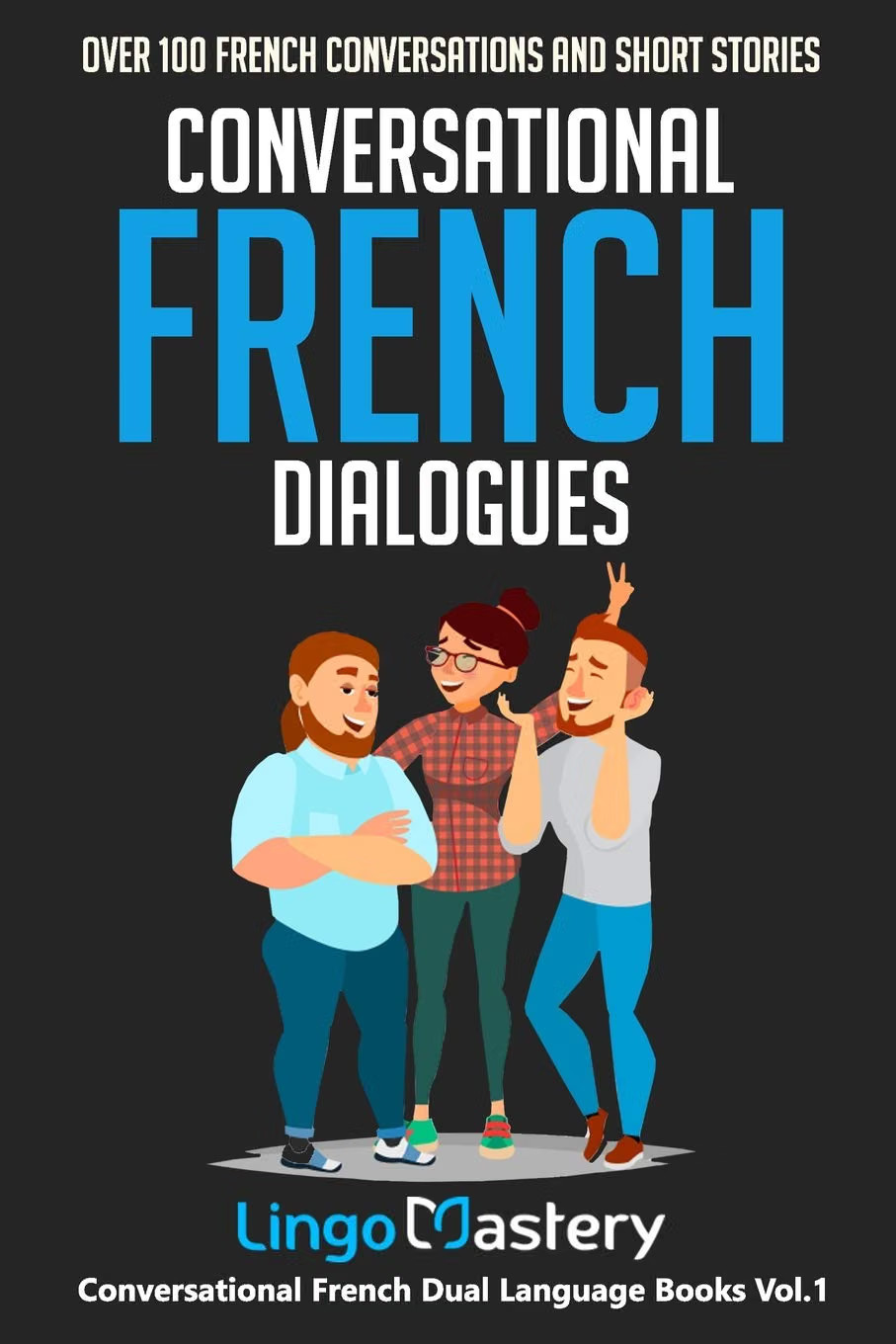 Conversational French Dialogues: Over 100 French Conversations and Short Storie - Image 2