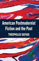 T. Savvas | American Postmodernist Fiction And The Past | Taschenbuch | Englisch