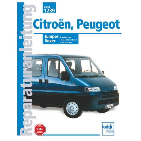Peugeot Boxer I Typ 230 Baujahre 1994-2000 Reparaturanleitung Bucheli Verlag-image