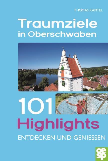 Thumbnail - Traumziele In Oberschwaben Thomas Kapitel 9783886277889