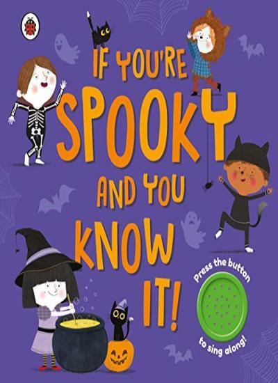 If You're Spooky and You Know It: A Halloween sound button book-