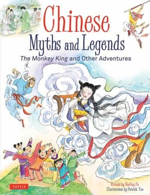 Chinese Myths and Legends by Patrick Yee (Hardback Book)