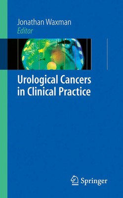 Jonathan Waxman | Urological Cancers in Clinical Practice | Taschenbuch (2006)