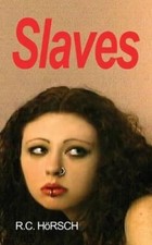 R C Horsch Slaves (Paperback) (UK IMPORT)