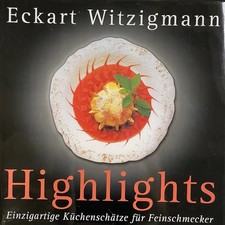 Eckart WitzigmannHighlights