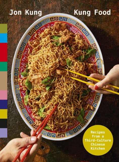 Kung Food by Jon Kung (Hardback Book)