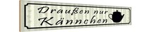 Holzschild 10X46 Cm DraußEn Nur KäNnchen Restaurant Dekoration Deko Geschenk Hol