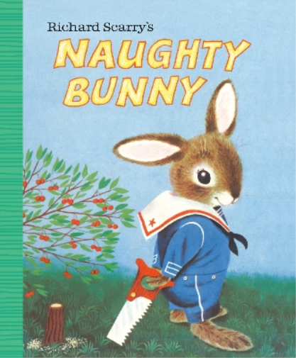 Richard Scarry Richard Scarry's Naughty Bunny (Libro di cartone)