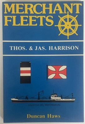 Merchant Fleets No. 15 - Thos. & Jas. Harrison - Duncan Haws - 1. Edition 1988
