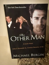 The Other Man JFK JR Carolyn Bessette & Me By Michael Bergin Rare Softcover