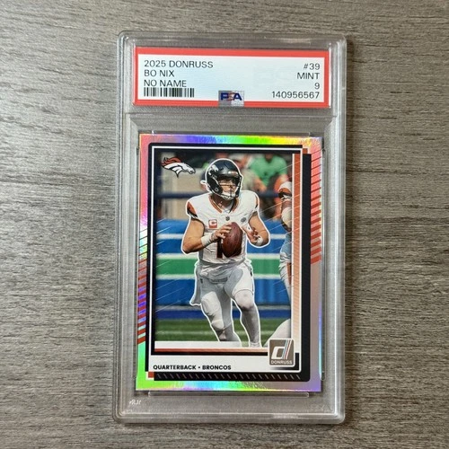 Bo Nix No Name PSA 9 Pop 1 None Higher | 2025 Donruss