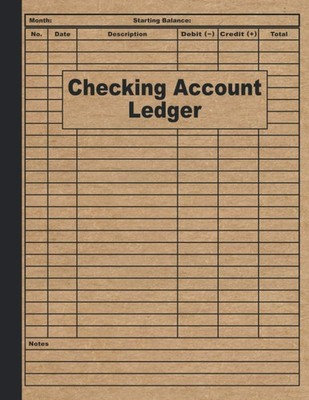 Checking Account Ledger: Checking Account Transaction Register Balance Book for