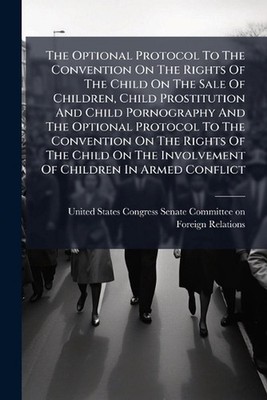 The Optional Protocol To The Convention On The Rights Of The Child On The Sale O