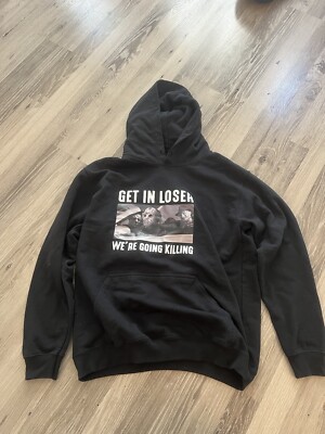 Michael Myers Freddy Krueger Jason  Get In Loser We're Going Killing Hoodie XL
