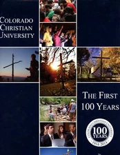 Colorado History - First 100 Years - Colorado Christian University, NEW