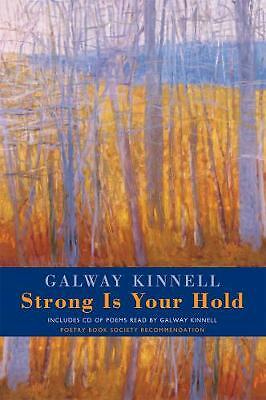 Strong is Your Hold by Galway Kinnell (Book, 2007)