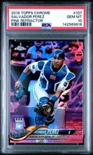 SALVADOR PEREZ 2018 Topps Chrome PINK REFRACTOR #107 PSA 10 GEM MINT