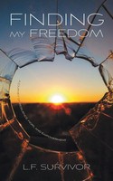 Finding My Freedom | A Journey Of Resilience, Hope, And Empowerment | Survivor