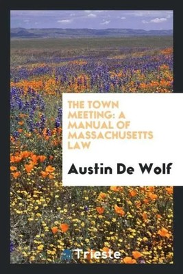 Austin de Wolf | The Town Meeting | Taschenbuch | Englisch (2017)