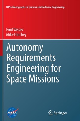 Vassev - Autonomieanforderungen Engineering für Weltraummissionen - Neu pa - J555z