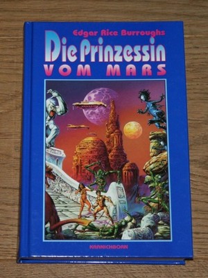 John Carter vom Mars 1. Die Prinzessin vom Mars. Burroughs, Edgar Rice und Franz