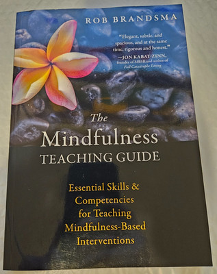 Mindfulness Teaching Guide : Essential Skills and Competencies for Teaching...