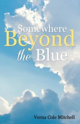 Somewhere Beyond The Blue