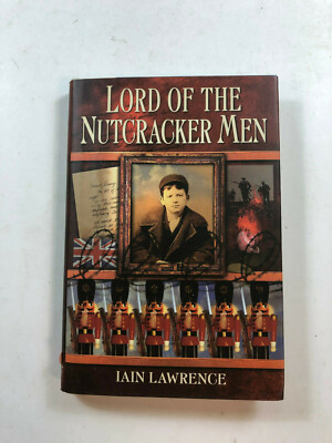 Lord Of The Nutcracker Men by Iain Lawrence - Pub: Delacorte 2001 Hardback Book