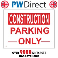 CS097 CONSTRUCTION PARKING ONLY SPACE SITE MOTOR BUILDING VEHICLE CAR SAFELY