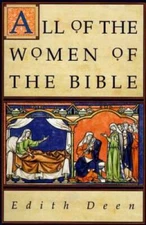 All of the Women of the Bible - Paperback By Deen, Edith - GOOD