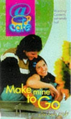 Make Mine to Go (Cafe, No. 3) by Elizabeth Craft