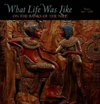 What Life was Like on the Banks of the Nile: Egypt 3050 - 30 BC - GOOD