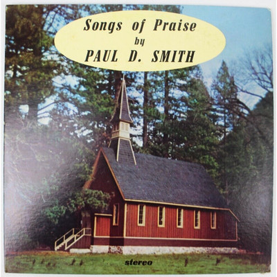 SONGS OF PRAISE BY PAUL D SMITH LP 12'' VINYL XIAN PRIVATE PRESS GOSPEL