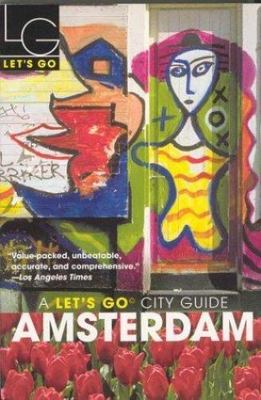 Let's Go Amsterdam 3rd Edition by Let's Go Inc.
