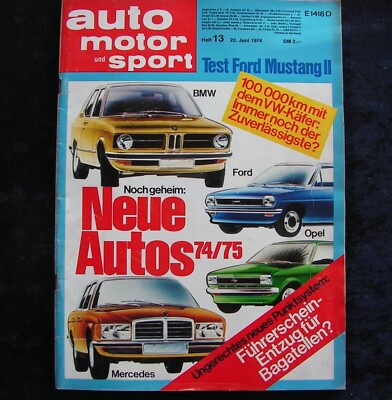 AMS 13/1974 100.000 km Test VW Käfer 1302, Ford Mustang II, Seat 133, GP Monaco