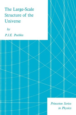 The Large-Scale Structure of the Universe | P. J. E. Peebles | Taschenbuch