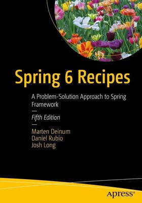 Spring 6 Recipes | A Problem-Solution Approach to Spring Framework | Taschenbuch