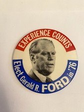 Experience Counts Elect Gerald Ford ‘76 Political Pin Back Button P141