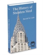 THE HISTORY OF STAINLESS STEEL (ASM HANDBOOK)...