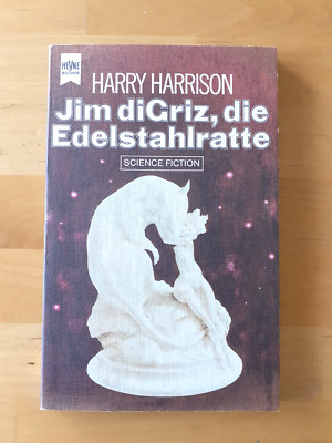 HARRY HARRISON - Jim diGriz, die Edelstahlratte * dt. EA 1979 * Heyne SF 3678