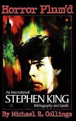 Horror Plumd: International Stephen King Bibliography and Guide 1960 2000 By ...
