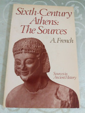 Sixth-Century Athens: The Sources by Alfred French (1990, Softcover)
