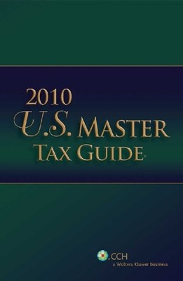 US Master Tax Guide 2010 Paperback CCH Tax Law Editors