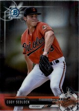 2017 Bowman Chrome Prospects #BCP90 Cody Sedlock - BB