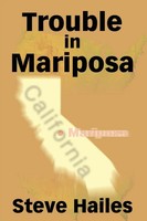 Steve Hailes | Trouble In Mariposa | Taschenbuch | Englisch (2002) | iUniverse